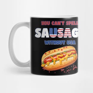 You Can't Spell Sausage without USA Funny 4th of July Mug